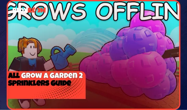 All Grow a Garden 2 Sprinklers Guide (2026)