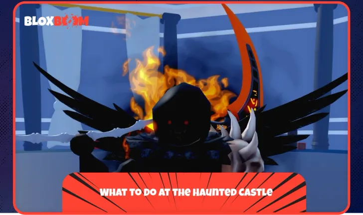 What to Do at the Haunted Castle