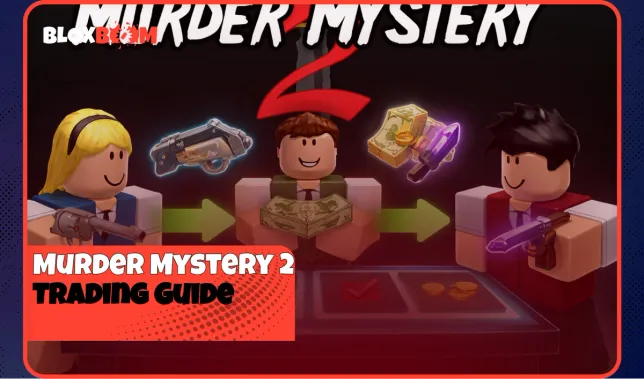 Murder Mystery 2 Trading Guide