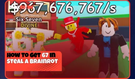 How to Get 67 in Steal a Brainrot