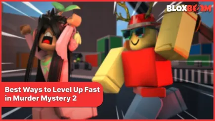 Best Ways to Level Up Fast in Murder Mystery 2