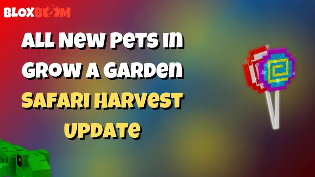 All New Pets in Grow a Garden Safari Harvest Update (2025)