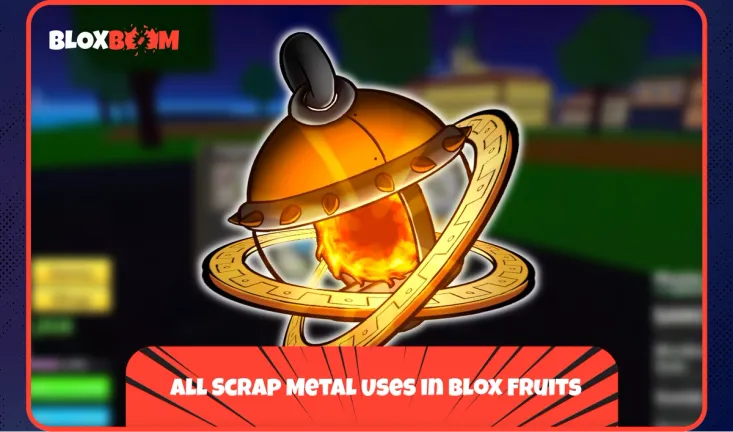 All Scrap Metal Uses in Blox Fruits