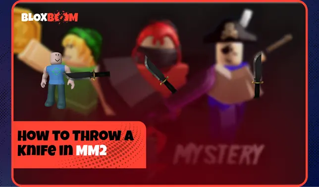 How to Throw a Knife in Murder Mystery 2