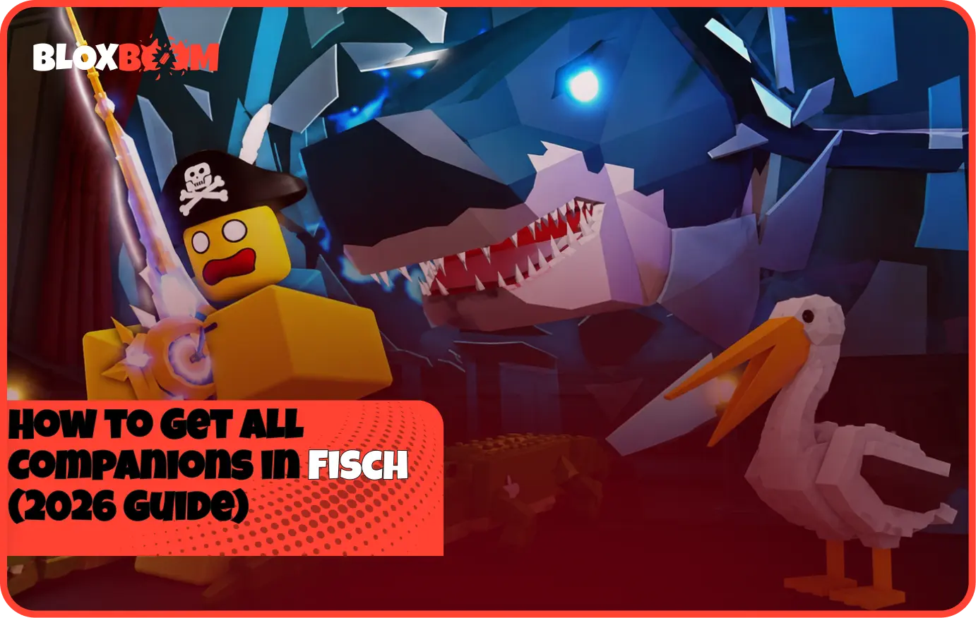 How to Get All Companions in Fisch (2026 Guide)