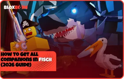 How to Get All Companions in Fisch (2026 Guide)