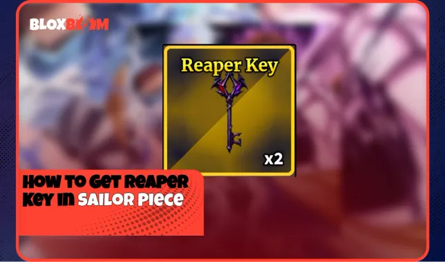How to Get Reaper Key in Sailor Piece