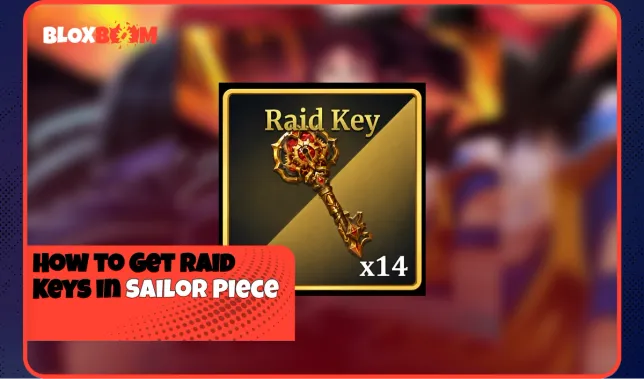 How to Get Raid Keys in Sailor Piece