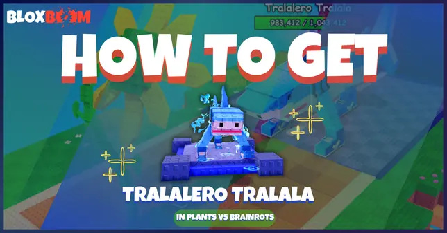 How to Get Tralalero Tralala in Plants vs Brainrots