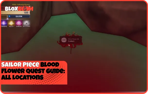 Sailor Piece Blood Flower Quest Guide: All Locations