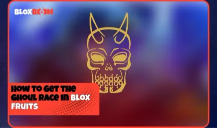 How to Get the Ghoul Race in Blox Fruits