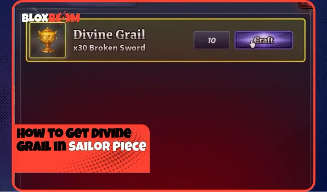 How to Get Divine Grail in Sailor Piece