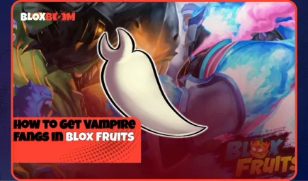 How to Get Vampire Fangs in Blox Fruits