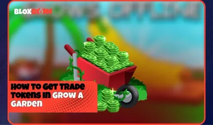 How to Get Trade Tokens in Grow a Garden