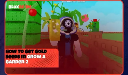 How to Get Gold Seeds in Grow a Garden 2