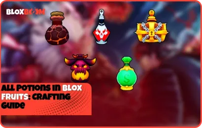 All Potions in Blox Fruits: Crafting Guide