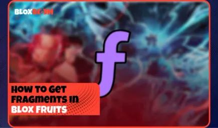 How to Get Fragments in Blox Fruits