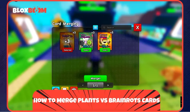 How to Merge Plants vs Brainrots Cards
