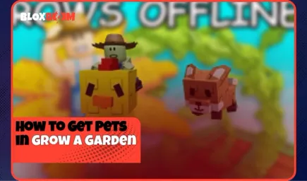 How to Get Pets in Grow a Garden
