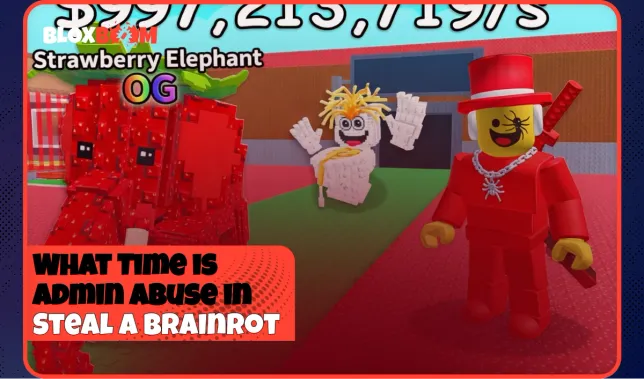 What Time is Admin Abuse in Steal a Brainrot 