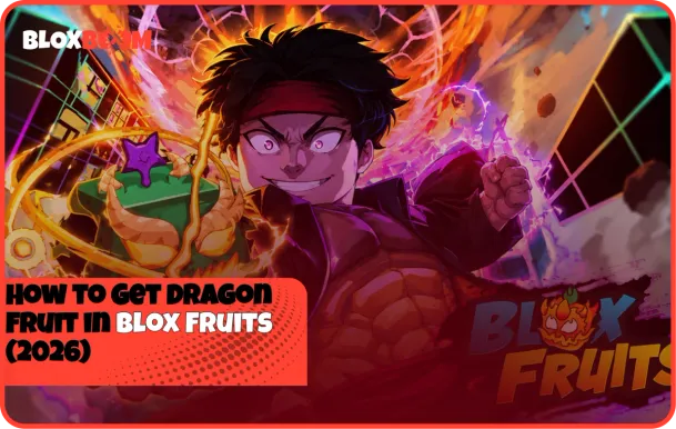 How to Get Dragon Fruit in Blox Fruits (2026)