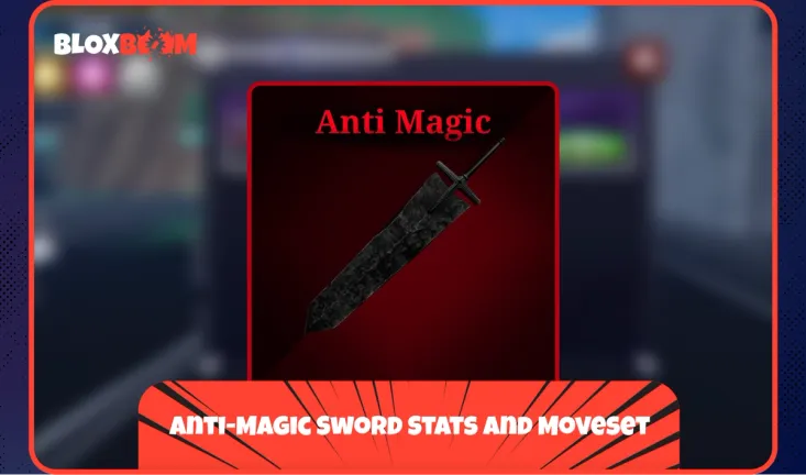 Anti-Magic Sword Stats and Moveset
