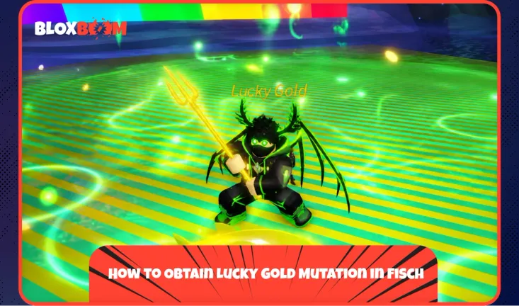 How to Obtain Lucky Gold Mutation in Fisch