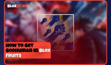 How to Get Godhuman in Blox Fruits