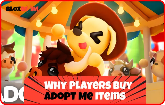 Why Players Buy Adopt Me Items