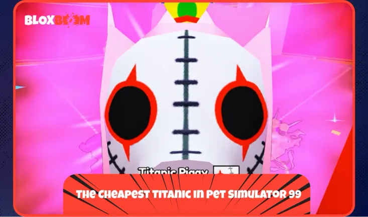 The Cheapest Titanic in Pet Simulator 99
