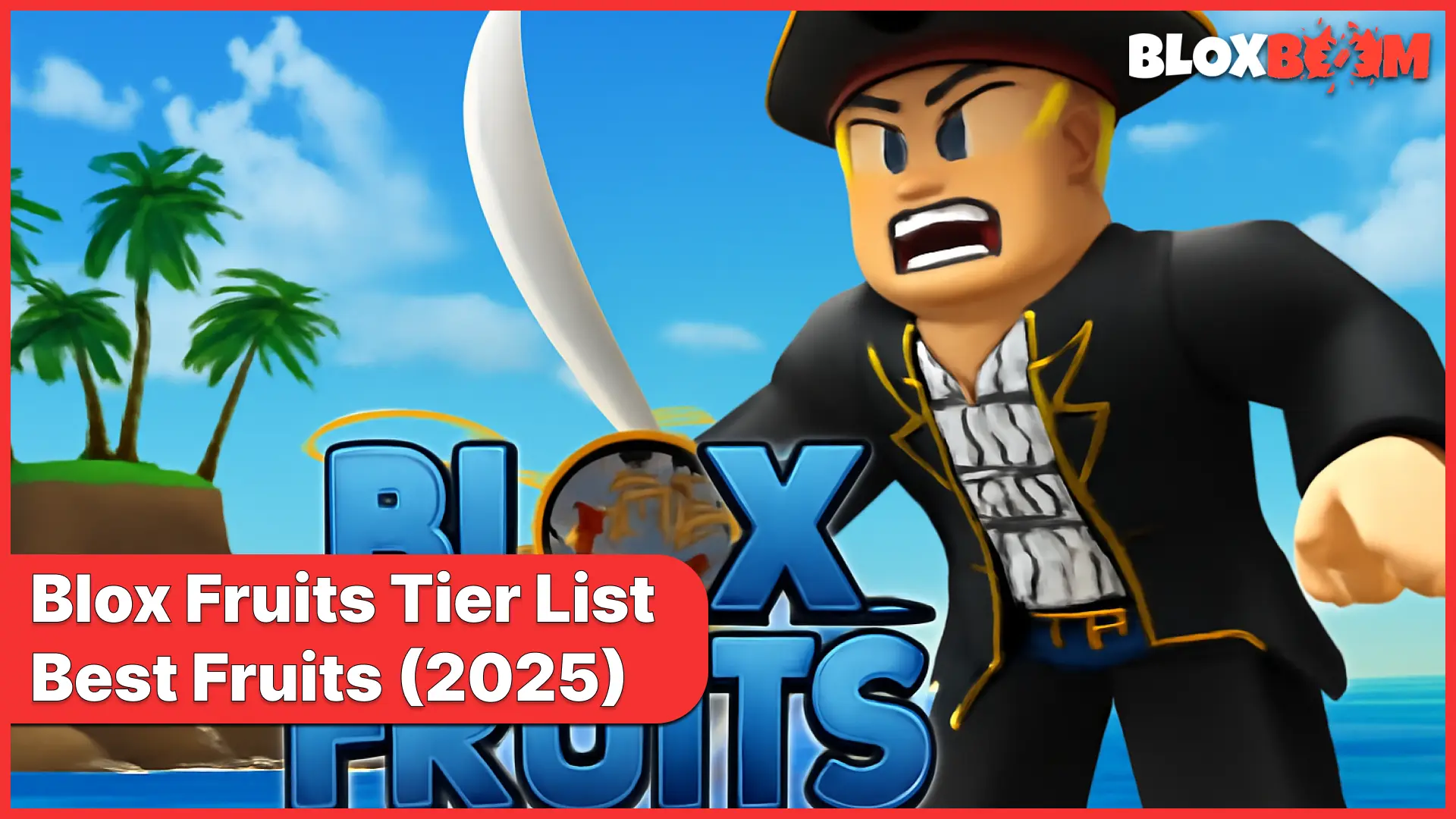 Blox Fruits Tier List | Best Fruits in 2025