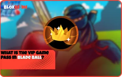 What Is the VIP Game Pass in Blade Ball?