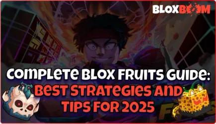 Complete Blox Fruits Guide: Best Strategies and Tips for 2025