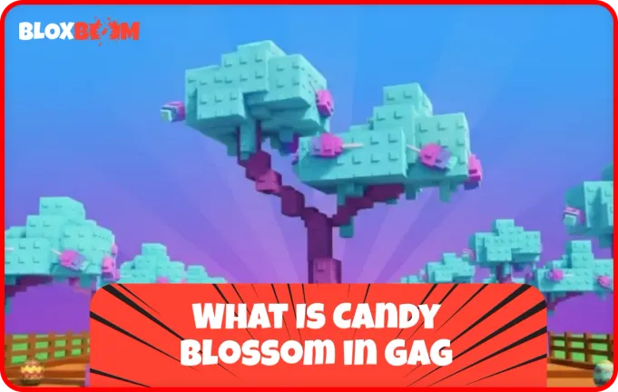 What Is Candy Blossom in GaG?