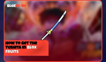 How to Get the Tushita in Blox Fruits