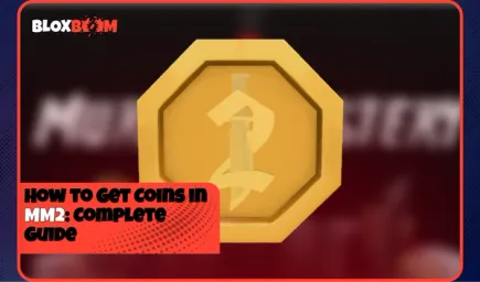 How to Get Coins in MM2: Complete Guide