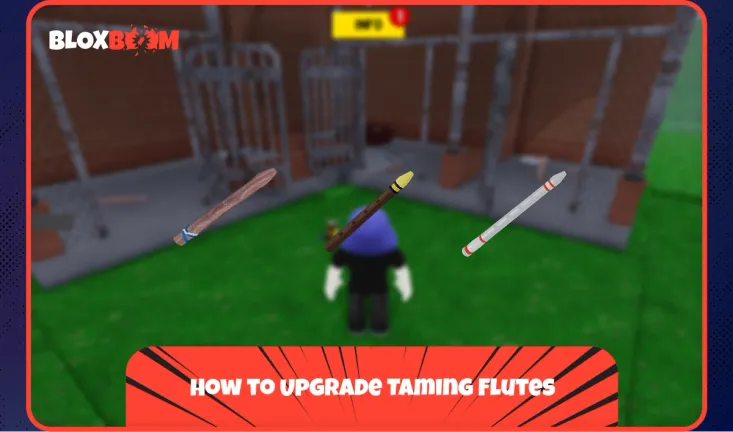 How to Upgrade Taming Flutes