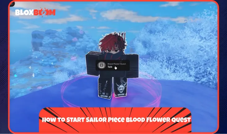 How to Start Sailor Piece Blood Flower Quest