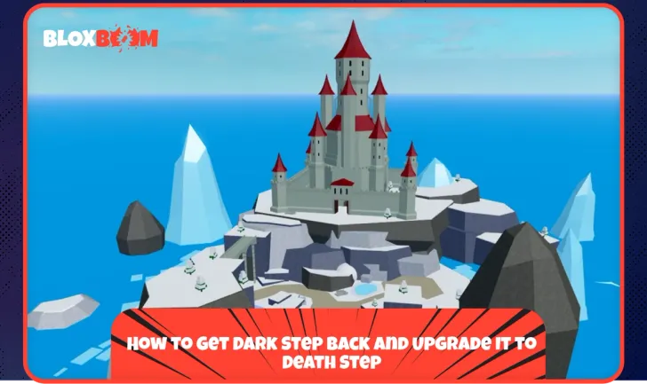 How to Get Dark Step Back and Upgrade It to Death Step