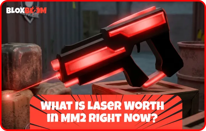 What Is Laser Worth in MM2 Right Now?