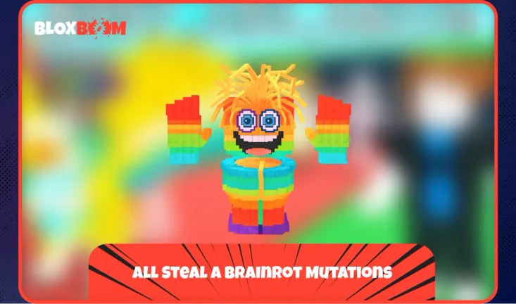 All Steal a Brainrot Mutations