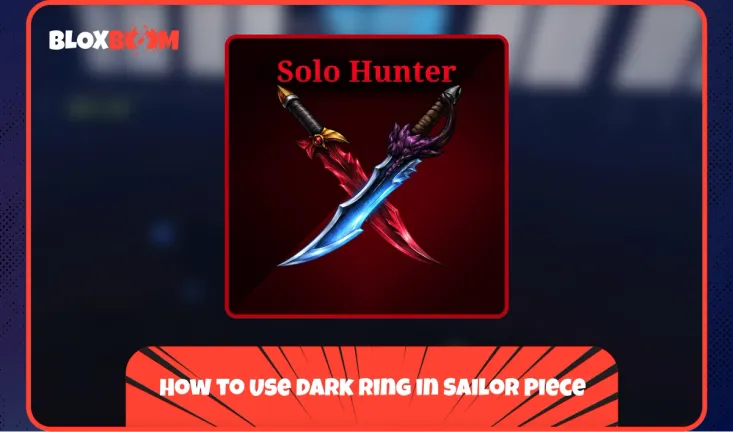 How to Use Dark Ring in Sailor Piece