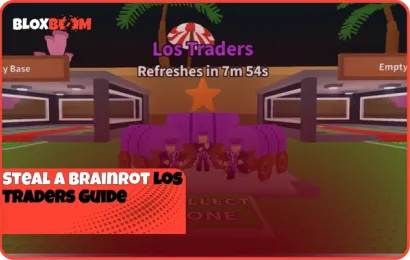 Steal a Brainrot Los Traders Guide