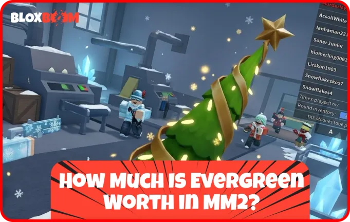How Much Is Evergreen Worth in MM2?