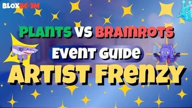 Plants vs Brainrots Artist Frenzy Event Guide (2025)