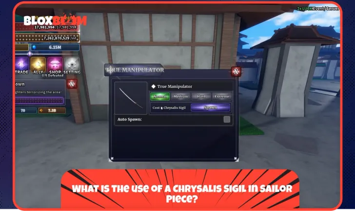 What is the use of a Chrysalis Sigil in Sailor Piece?