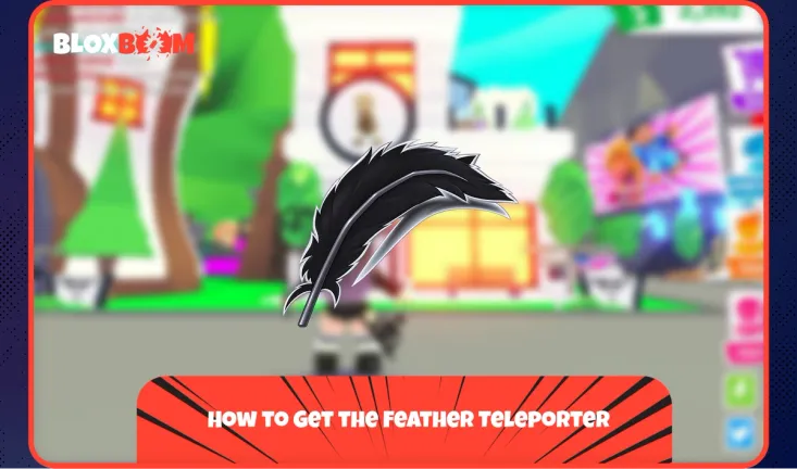 How to Get the Feather Teleporter