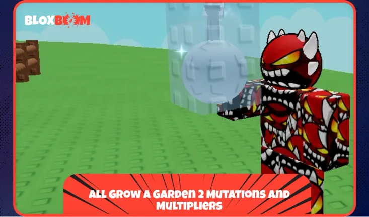 All Grow a Garden 2 Mutations and Multipliers