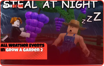 All Weather Events in Grow a Garden 2