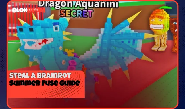 Steal a Brainrot Summer Fuse Guide